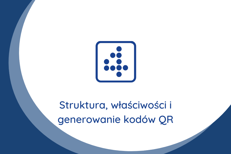 Struktura, właściwości i generowanie kodów QR