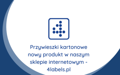 Przywieszki kartonowe nowy produkt w naszym sklepie internetowym – 4labels.pl