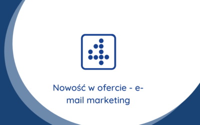 Nowość w ofercie – e-mail marketing