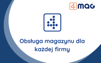 Obsługa magazynu dla każdej firmy