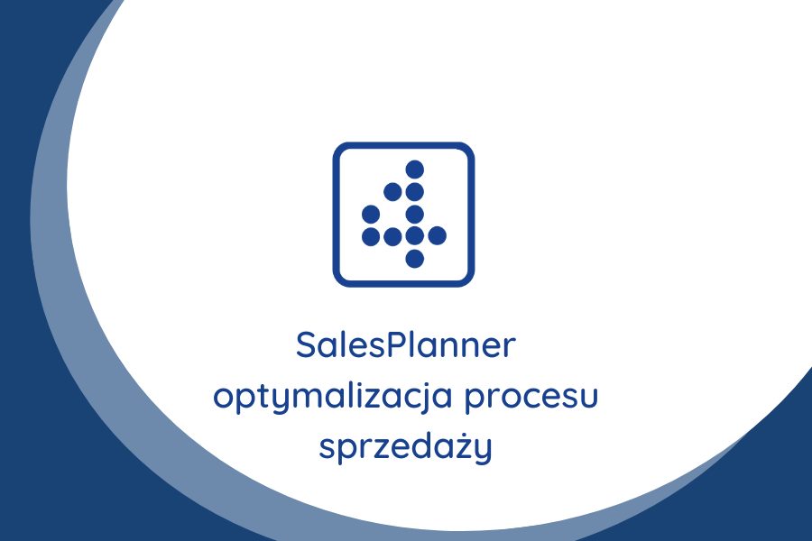 SalesPlanner optymalizacja procesu sprzedaży