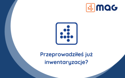 Przeprowadziłeś już inwentaryzacje?